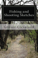 Fishing and Shooting Sketches