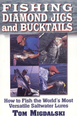 Fishing Diamond Jigs and Bucktails - Midgalski, Tom