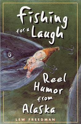 Fishing for a Laugh - Freedman, Lew, and Brown, Tricia (Editor)