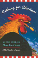 Fishing for Chickens: Short Stories about Rural Youth