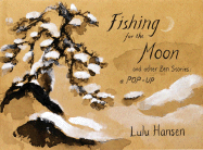 Fishing for the Moon and Other Zen Stories: A Pop-Up