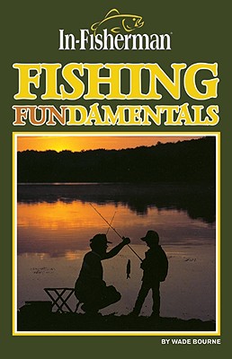 Fishing Fundamentals - Bourne, Wade