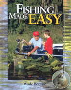 Fishing Made Easy - Bourne, Wade