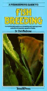 Fishkeepers Guide to Fish Breeding - Andrews, Chris