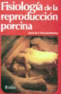 Fisiologia de La Reproduccion Porcina