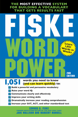 Fiske WordPower: The Most Effective System for Building a Vocabulary That Gets Results Fast - Fiske, Edward, and Mallison, Jane, and Mandell, Margery