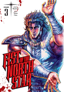 Fist of the North Star, Vol. 3: Volume 3