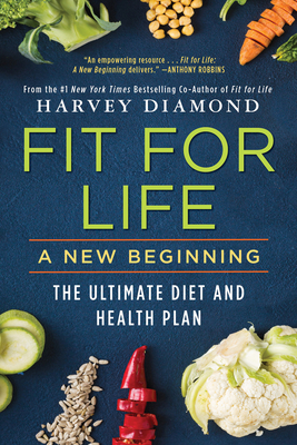 Fit for Life: A New Beginning - Diamond, Harvey