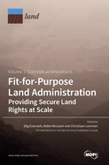 Fit-for-Purpose Land Administration- Providing Secure Land Rights at Scale. Volume 2: Country Implementation