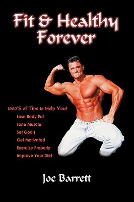 Fit & Healthy Forever - Barrett, Joe