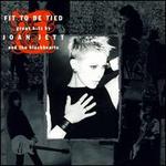 Fit To Be Tied: Great Hits By Joan Jett & The Blackhearts