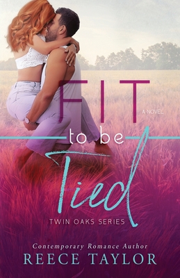 Fit To Be Tied - Wade, Angie (Editor), and Taylor, Reece