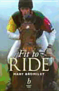 Fit to Ride - Bromiley, Mary