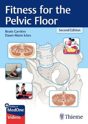 Fitness for the Pelvic Floor - Carrire, Beate, and Ickes, Dawn-Marie