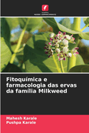 Fitoqu?mica e farmacologia das ervas da fam?lia Milkweed