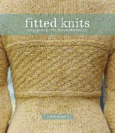 Fitted Knits: 25 Designs for the Fashionable Knitter - Japel, Stefanie, and Steege, Brian (Photographer)