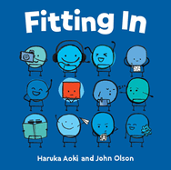 Fitting in: (An Inclusive Picture Book for Kids of All Ages)