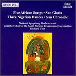 Five African Songs; San Gloria; Three Nigerian Dances; San Chronicle