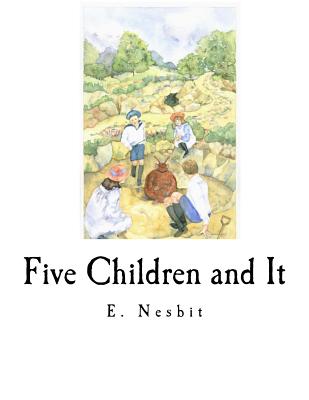Five Children and It - E Nesbit