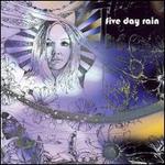 Five Day Rain - Five Day Rain