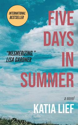 Five Days in Summer - Lief, Katia