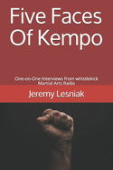 Five Faces Of Kempo: One-on-One Interviews from whistlekick Martial Arts Radio