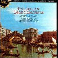 Five Italian Oboe Concertos - Nicholas Daniel (oboe); Nicholas Daniel (conductor)