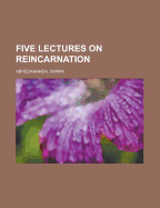 Five Lectures on Reincarnation