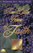 Five Little Foxes of Faith - Price, Frederick K C