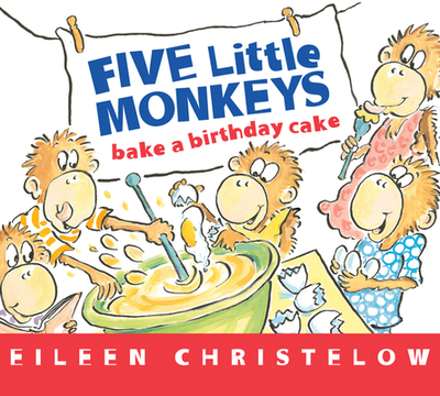 Five Little Monkeys Bake a Birthday Cake Board Book - 