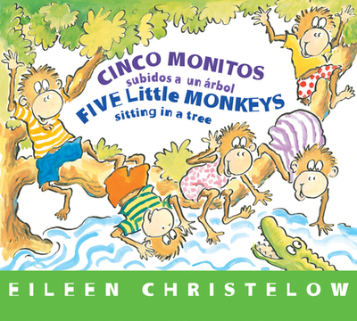 Five Little Monkeys Sitting in a Tree/Cinco Monitos Subidos a Un rbol Board Bk: Bilingual English-Spanish - 