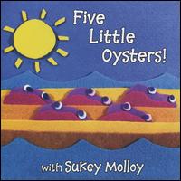 Five Little Oysters! - Sukey Molloy