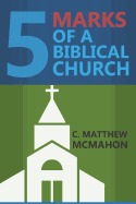 Five Marks of a Biblical Church