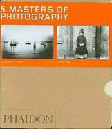 Five Masters of Photography - Sussman, Elisabeth, and Badger, Gerry, and Nishi, Kazuo