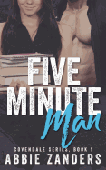 Five Minute Man: A Contemporary Love Story