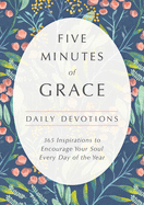 Five Minutes of Grace: Daily Devotions