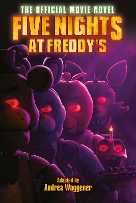 Five Nights at Freddy's: The Official Movie Novel - Cawthon, Scott