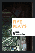 Five Plays