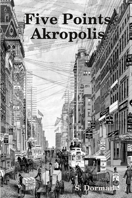 Five Points Akropolis - Dorman, S