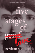 Five Stages of Love: Poems, Art