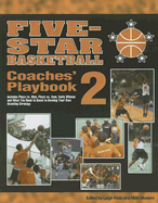 Five-Star Basketball Coaches' Playbook: Volume 2