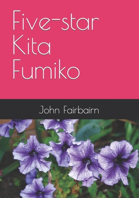 Five-star Kita Fumiko - Fairbairn, John
