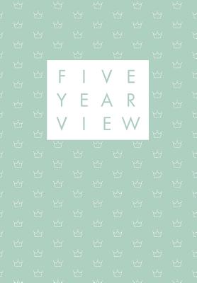 Five Year View: A Notebook to Record Your Life Over Five Years - Aqua Crown - Rain and Shine Design Co