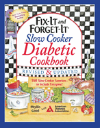 Fix-It and Forget-It Slow Cooker Diabetic Cookbook: 550 Slow Cooker Favorites--To Include Everyone