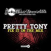 Fix It In Mix [Single] - Pretty Tony