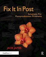 Fix It in Post: Solutions for Postproduction Problems