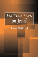 Fix Your Eyes on Jesus