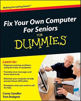 Fix Your Own Computer for Seniors for Dummies - Sandler, Corey