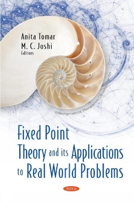 Fixed Point Theory and its Applications to Real World Problems - Tomar, Anita (Editor)