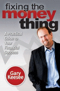 Fixing the Money Thing - Keesee, Gary